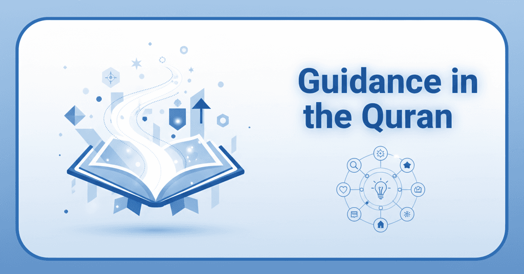The Themes of Guidance in the Quran - Najam Academy