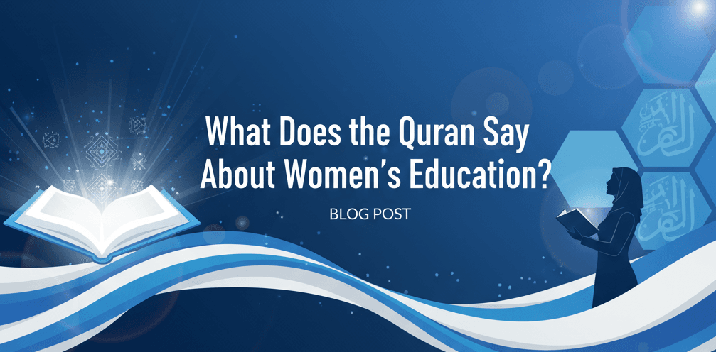 What Does the Quran Say About Women's Education