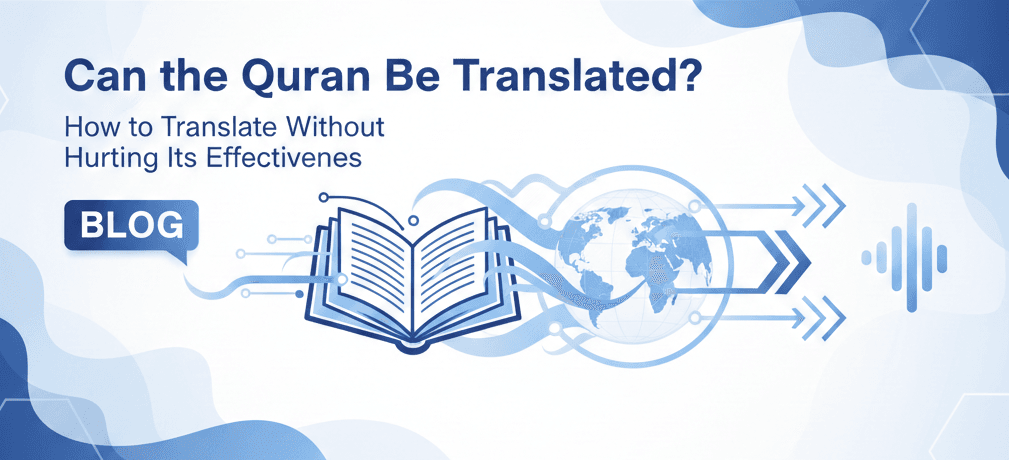 Can the Quran Be Translated How to Translate Without Hurting Its Effectiveness