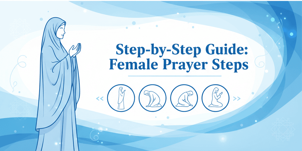 Step-by-Step Guide Female Prayer Steps