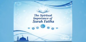 The Spiritual Meaning Behind Each Verse of Surah Fatiha – Explained by Najam Academy
