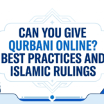 Can You Give Qurbani Online? Best Practices and Islamic Rulings